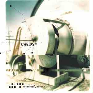 Chewy - Somanydynamos