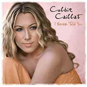 Colbie Caillat - I Never Told You