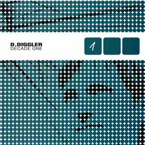 D.Diggler - Decade One Part 1