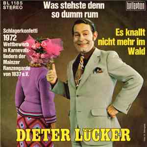 Dieter Lücker - Was Stehste Denn So Dumm Rum