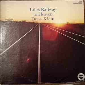 Dona Klein - Life's Railway To Heaven