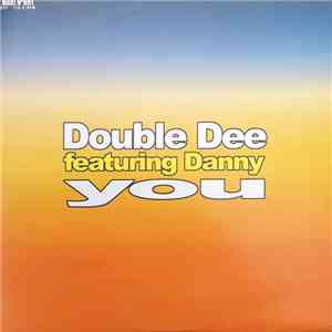 Double Dee Featuring Danny - You