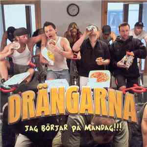 Drängarna - Jag Börjar På Måndag!!!