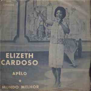 Elizeth Cardoso - Apêlo / Mundo Melhor