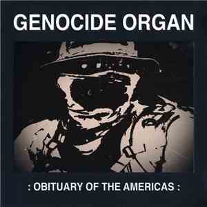 Genocide Organ - Obituary Of The Americas