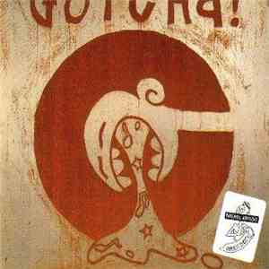 Gotcha! - Words And Music From Da Lowlands