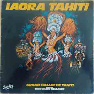 Grand Ballet De Tahiti - Direction : Gilles Hollande - Iaora Tahiti