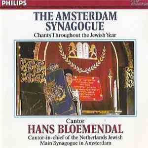 Hans Bloemendal - The Amsterdam Synagogue. Chants Throughout The Jewish Yea ...