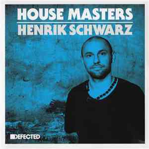Henrik Schwarz - House Masters