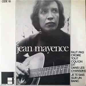 Jean Mayence - Faut Pas Croire Tout C'qu'on Dit Dans Les Chansons