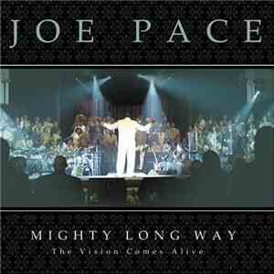 Joe Pace - Mighty Long Way