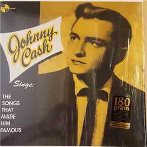 Johnny Cash - Sings The Songs That Made Him Famous
