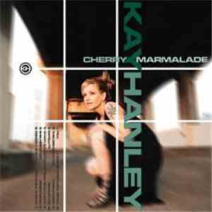 Kay Hanley - Cherry Marmalade