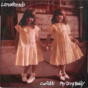 Lemonheads - Confetti / My Drug Buddy