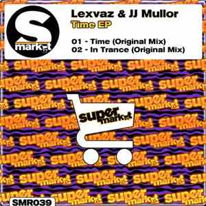 Lexvaz & JJ Mullor - Time EP