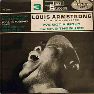 Louis Armstrong And His Orchestra - I've got a right to sing the blues