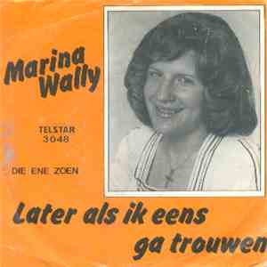 Marina Wally - Later Als Ik Eens Ga Trouwen