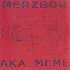Merzbow - Aka Meme
