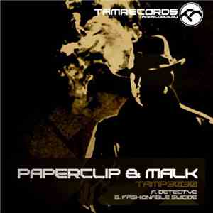Paperclip & Malk  - Detective / Fashionable Suicide