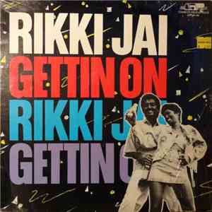 Rikki Jai - Gettin On