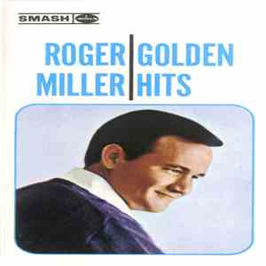 Roger Miller - Golden Hits