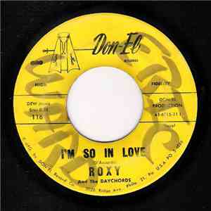 Roxy And The Daychords - I'm So In Love / Mary Lou