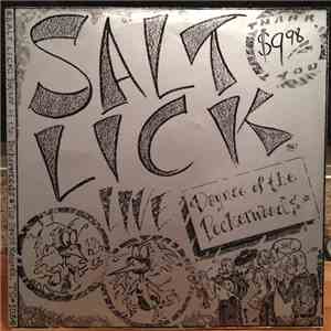 Salt Lick - Live: Daynce Of The Peckerwoods