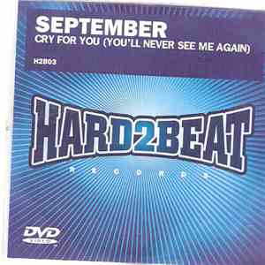 September - Cry For You (You'll Never See Me Again)