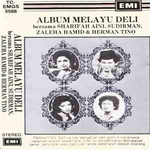 Sharifah Aini, Sudirman Arshad, Zaleha Hamid, Herman Tino - Album Melayu De ...