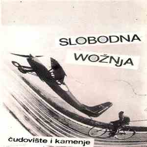 Slobodna Wožnja - Čudovište I Kamenje