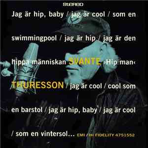 Svante Thuresson - Jag Är Hip, Baby... (Svante Thuresson Sjunger Beppe Wolgers)