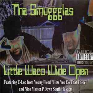 Tha Smuggglas - Little Waco Wide Open