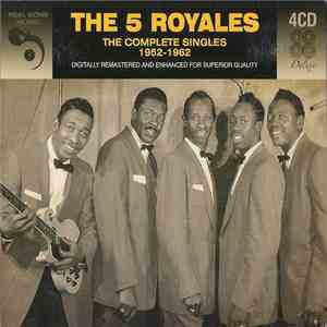 The 5 Royales - The Complete Singles 1952-1962