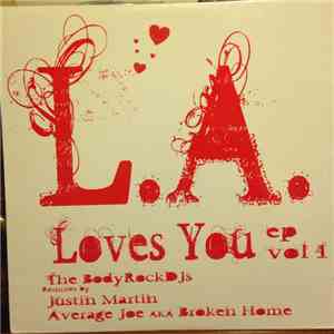 The Bodyrock DJs - L.A. Loves You EP Vol 1