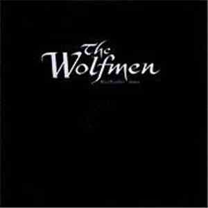 The Wolfmen - Alan Moulder Mixes