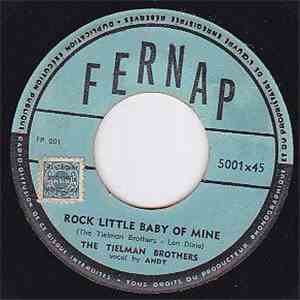 Tielman Brothers - Rock Little Baby Of Mine / You're Still The One
