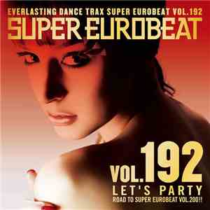 Various - Super Eurobeat Vol. 192 - Let's Party