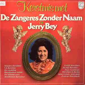 Zangeres Zonder Naam, Jerry Bey - Kerstmis Met De Zangeres Zonder Naam En J ...