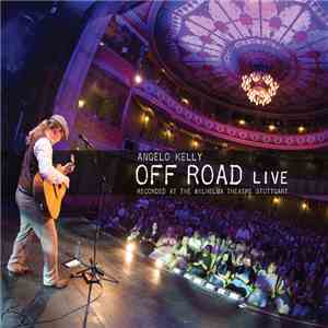 Angelo Kelly - Off Road Live
