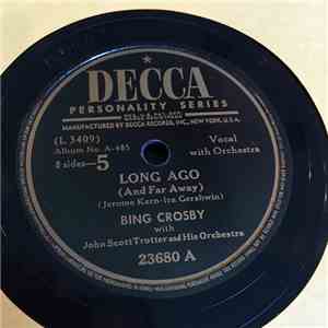 Bing Crosby - Long Ago (And Far Away) / All Through The Day