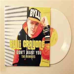 Bylli Crayone - I Don't Want You