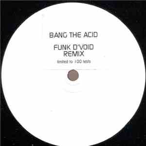 Damon Wild & Tim Taylor - Bang The Acid (Funk D'Void Remix)
