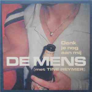 De Mens - Denk Je nog Aan Mij
