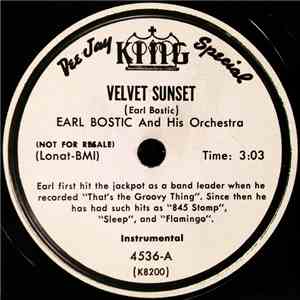 Earl Bostic And His Orchestra - Velvet Sunset / Linger Awhile