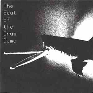 Freelance Hellraiser - The Beat Of The Drum Come