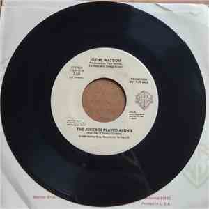 Gene Watson - The Jukebox Played Along