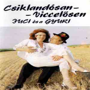 Juci És A Gyuri - Csiklandósan - Viccelősen