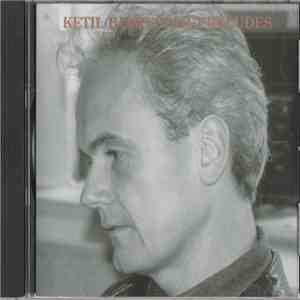 Ketil Bjørnstad - Preludes