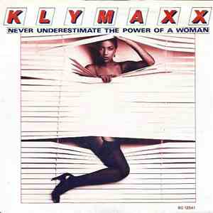 Klymaxx - Never Underestimate The Power Of A Woman