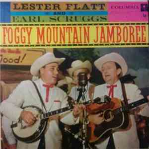 Lester Flatt And Earl Scruggs - Foggy Mountain Jamboree